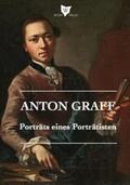 Eberhardt |  Anton Graff - Porträts eines Porträtisten | Buch |  Sack Fachmedien