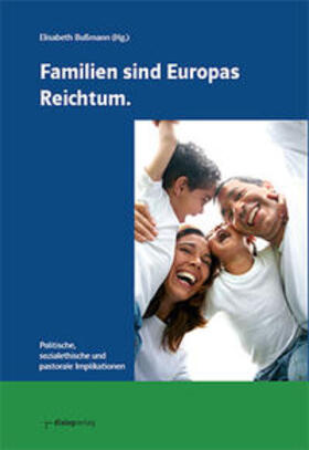 Merkel / Spidla / Stamm |  Familien sind Europas Reichtum | Buch |  Sack Fachmedien