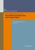 Schmidt / Sternberg / Frommel |  Sexualität zwischen Tabu und Laissez-faire | Buch |  Sack Fachmedien