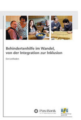 Pax-Bank / BPG Wirtschaftsprüfungsgesellschaft / Finke | Behindertenhilfe im Wandel, von der Integration zur Inklusion | Buch | 978-3-941462-81-6 | sack.de