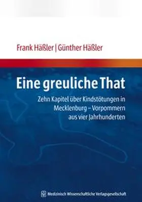 Häßler |  Eine greuliche That | Buch |  Sack Fachmedien