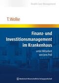 Wolke |  Finanz- und Investitionsmanagement im Krankenhaus | Buch |  Sack Fachmedien