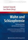 Lammel / Sutarski / Lau |  Wahn und Schizophrenie | Buch |  Sack Fachmedien