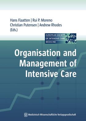 Moreno / Flaatten / Rhodes | Organisation and Management of Intensive Care | Buch | 978-3-941468-27-6 | sack.de