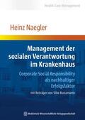 Naegler |  Management der sozialen Verantwortung im Krankenhaus | Buch |  Sack Fachmedien
