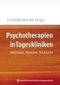 Schultz-Venrath |  Psychotherapien in Tageskliniken | Buch |  Sack Fachmedien