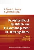 Moecke / Oppermann / Marung |  Praxishandbuch Qualitäts- und Risikomanagement im Rettungsdienst | Buch |  Sack Fachmedien