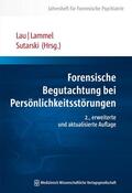 Lammel / Lau / Sutarski |  Forensische Begutachtung bei Persönlichkeitsstörungen | Buch |  Sack Fachmedien