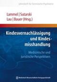 Lammel / Lau / Sutarski |  Kindesvernachlässigung und Kindesmisshandlung | Buch |  Sack Fachmedien