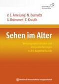 Amelung / Bucholtz / Brümmer |  Sehen im Alter | Buch |  Sack Fachmedien