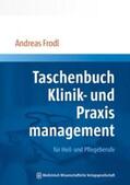 Frodl |  Taschenbuch Klinik- und Praxismanagement | Buch |  Sack Fachmedien