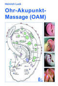 Luck |  Ohr-Akupunkt-Massage (OAM) | Buch |  Sack Fachmedien