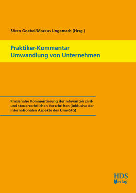 Goebel / Ungemach / Meier | Praktiker-Kommentar Umwandlung von Unternehmen | Buch | 978-3-941480-67-4 | sack.de