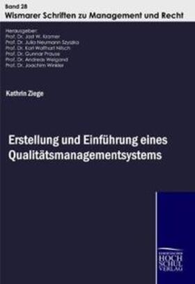 Ziege / Kramer / Neumann-Szyszka | Erstellung und Einführung eines Qualitätsmanagementsystems | Buch | 978-3-941482-15-9 | sack.de