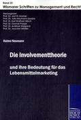 Neumann / Kramer / Neumann-Szyszka |  Die Involvementtheorie und ihre Bedeutung für das Lebensmittelmarketing | Buch |  Sack Fachmedien