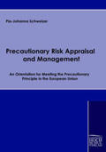 Renn / Schweizer / Müller-Herold |  Precautionary Risk Appraisal and Management | Buch |  Sack Fachmedien