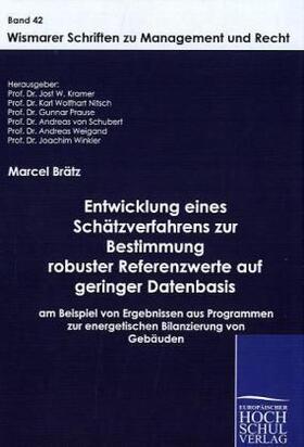 Brätz / Kramer |  Entwicklung eines Schätzverfahrens zur Bestimmung robuster Referenzwerte auf geringer Datenbasis unbekannter Güte | Buch |  Sack Fachmedien