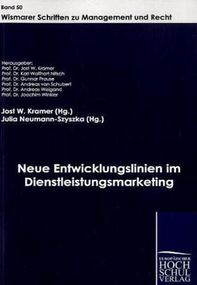 Kramer / Neumann-Szyszka | Neue Entwicklungslinien im Dienstleistungsmarketing | Buch | 978-3-941482-93-7 | sack.de