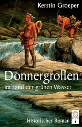Groeper |  Donnergrollen im Land der grünen Wasser | eBook | Sack Fachmedien