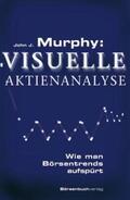 Murphy |  Murphy: Visuelle Aktienanalyse | Buch |  Sack Fachmedien