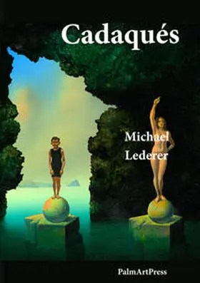 Lederer / Nicely |  Cadaqués | Buch |  Sack Fachmedien