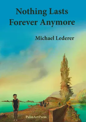 Lederer |  Nothing Lasts Forever Anymore | eBook | Sack Fachmedien