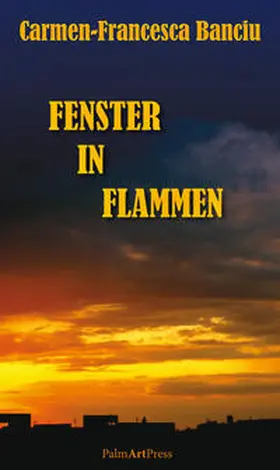 Banciu |  Fenster in Flammen | Buch |  Sack Fachmedien