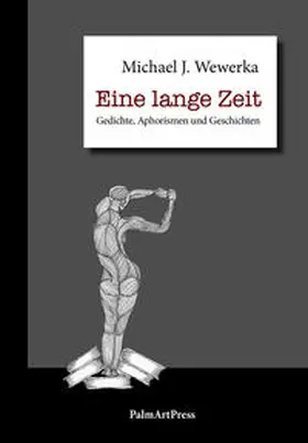 Wewerka |  Eine lange Zeit | Buch |  Sack Fachmedien