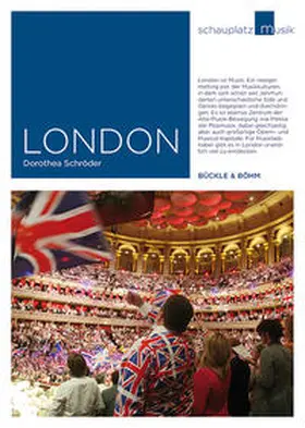 Schröder |  Schauplatz Musik: London | Buch |  Sack Fachmedien