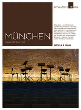 Kalchschmid |  Schauplatz Musik: München | Buch |  Sack Fachmedien