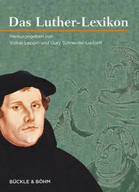 Leppin / Schneider-Ludorff |  Das Luther-Lexikon | Buch |  Sack Fachmedien