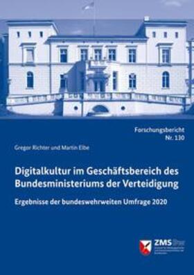 Richter / Elbe | Digitalkultur im Geschäftsbereich des Bundesministeriums der Verteidigung (BMVg) | Buch | 978-3-941571-48-8 | sack.de