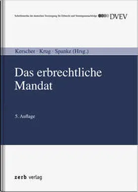 Kerscher / Krug / Spanke |  Das erbrechtliche Mandat | Buch |  Sack Fachmedien