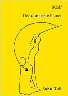 Bdolf |  Der dunkelste Planet | Buch |  Sack Fachmedien