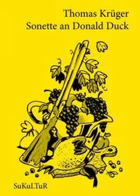 Krüger |  Sonette an Donald Duck | Buch |  Sack Fachmedien