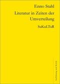 Stahl |  Literatur in Zeiten der Umverteilung | eBook | Sack Fachmedien