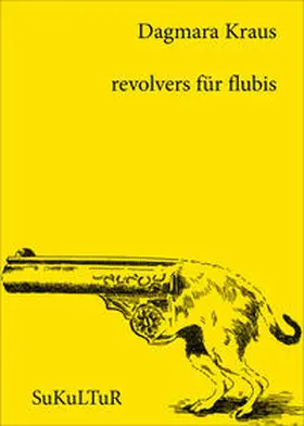 Kraus |  revolvers für flubis | Buch |  Sack Fachmedien