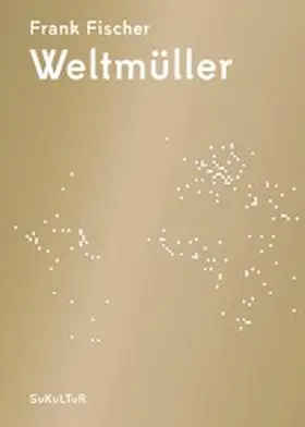 Fischer |  Weltmüller | eBook | Sack Fachmedien