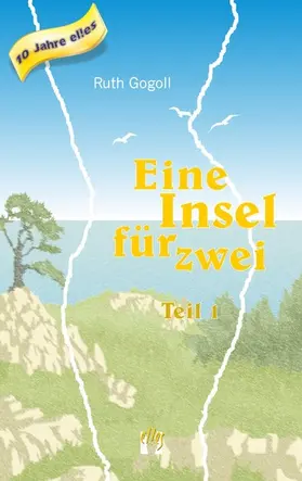 Gogoll | Eine Insel für zwei (Teil 1) | E-Book | www.sack.de