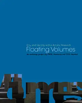 Akalin / Atakan / Pick |  Floating Volumes #1 / #2. City and Identity within Artistic Research | Buch |  Sack Fachmedien
