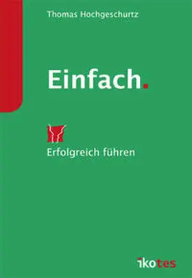 Hochgeschurtz | Einfach. | Buch | 978-3-941626-06-5 | www.sack.de