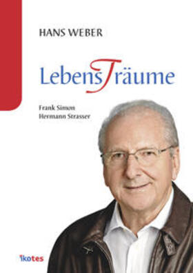 Simon / Strasser | Hans Weber - Lebens(t)räume | Buch | 978-3-941626-32-4 | sack.de