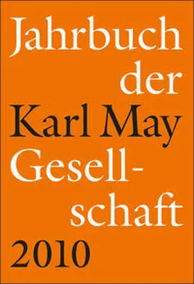 Roxin / Schmiedt / Vollmer |  Jahrbuch der Karl-May-Gesellschaft 2010 | Buch |  Sack Fachmedien