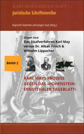 Seul |  Das Strafverfahren Karl May versus Dr. Alban Frisch & Wilhelm Lippacher | Buch |  Sack Fachmedien