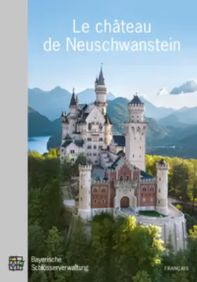 Schatz |  Le château de Neuschwanstein | Buch |  Sack Fachmedien