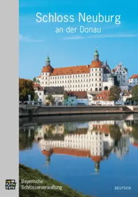 Brigitte |  Schloss Neuburg an der Donau | Buch |  Sack Fachmedien