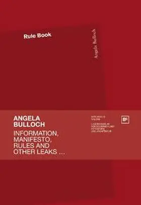 Bulloch / Draxler |  Information, Manifesto, Rules and other leaks ... | Buch |  Sack Fachmedien