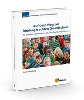 Bartnitzky |  Auf dem Weg zur kindergerechten Grundschule | Buch |  Sack Fachmedien