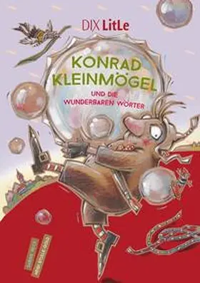 Beck |  Konrad Kleinmögel und die wunderbaren Wörter | Buch |  Sack Fachmedien