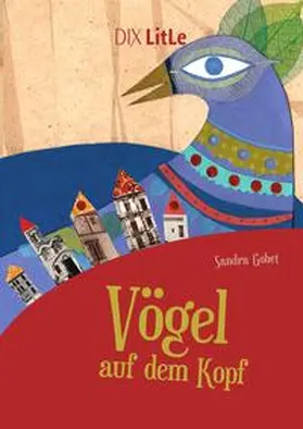 Gobet |  Vögel auf dem Kopf | Buch |  Sack Fachmedien